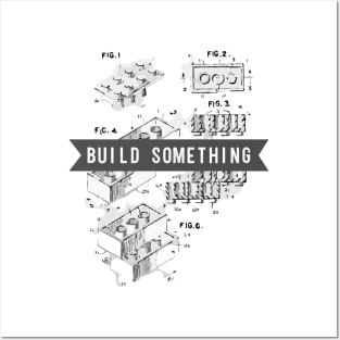 "Build Something" Lego Patent Art Posters and Art